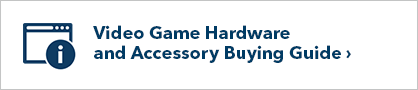 Video Game Hardware and Accessory Buying Guide